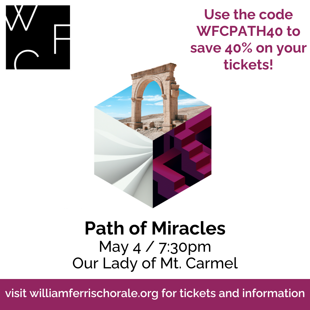 Path of Miracles – William Ferris Chorale